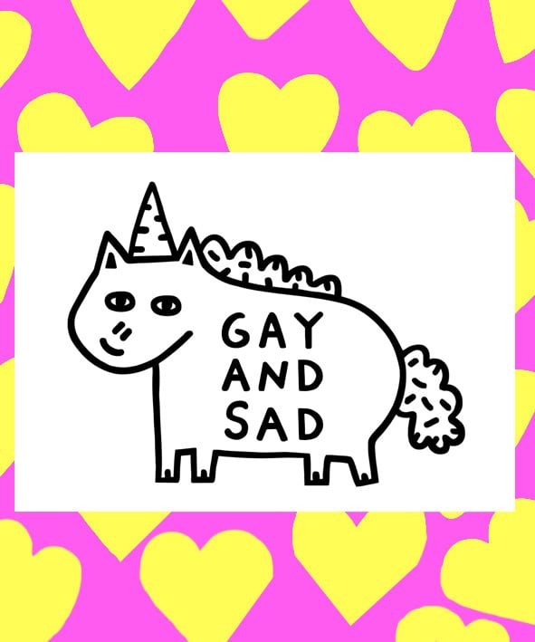Image of Gay & Sad Print 