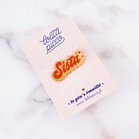 Image 1 of Pin’s “Sista”