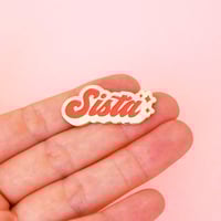 Image 2 of Pin’s “Sista”