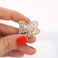Image 2 of Pin’s “Poulette for Life” 