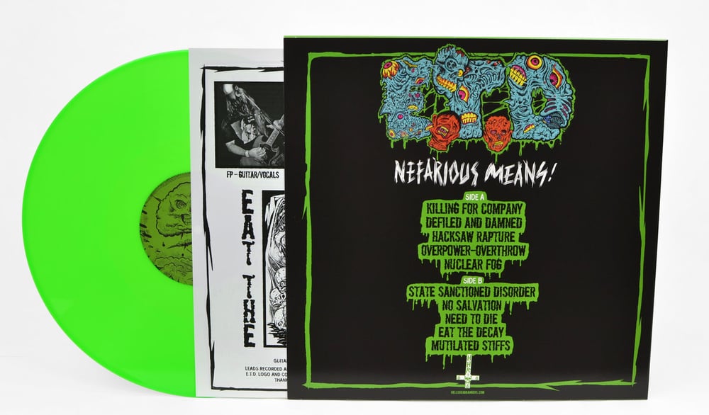 EAT THE DECAY (E.T.D.) - "Nefarious Means" 12" vinyl LP