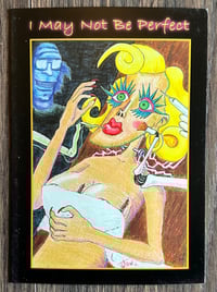 Image 1 of "I May Not Be Perfect"