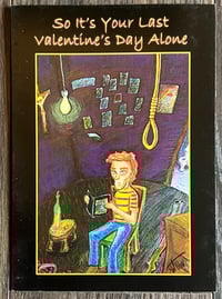 Image 1 of "So It's Your Last Valentine's Day Alone"