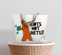 Image 3 of Riots Not Diets Tote Bag