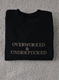 Image 1 of OVERWORKED HOODIE/SWEATER
