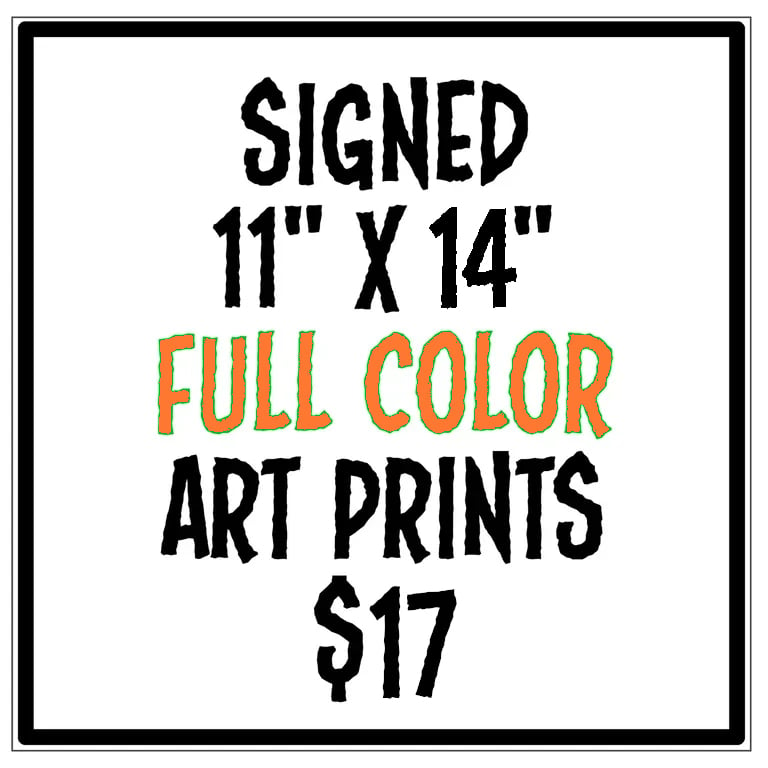 11"x 14" FULL COLOR art prints - hand-signed