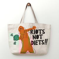 Image 1 of Riots Not Diets Tote Bag