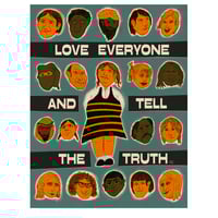 Image 2 of Love Everyone and Tell the Truth - Print