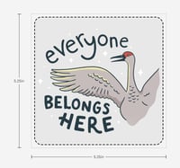 Image 2 of Everyone belongs here crane window cling