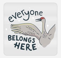 Image 1 of Everyone belongs here crane window cling