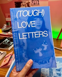 Image 3 of (Tough) Love Letters: A Compilation of Love Letters to My 20-Something-Year-Old Self