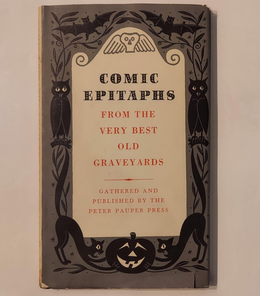 Comic Epitaphs - From the Very Best Old Graveyards, illustrated by Henry R. Martin