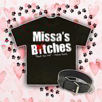 "Missa's B✗tches" Tshirt / Doggy Bag