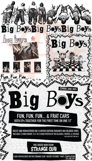 Image of Big Boys-  Pre Order!  Fun Fun Fun/ Frat Cars 12" Limited Edition Color Vinyl