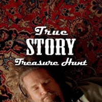 True Story Treasure Hunt — 2025