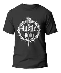 The Hustle Is Holy T-shirt