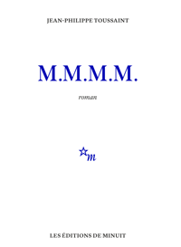 Image 1 of MMMM - Jean-Philippe Toussaint