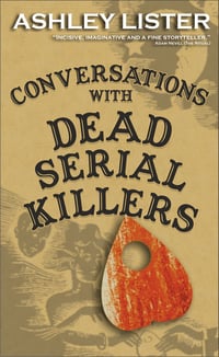 Image 2 of Conversations with Dead Serial Killers (signed paperback)