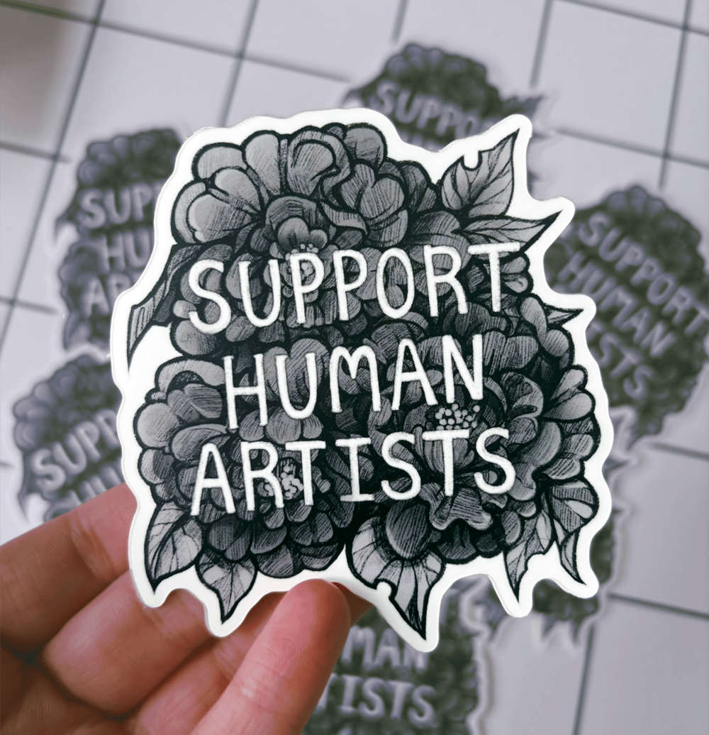 Support Human Artists | Vinyl Sticker