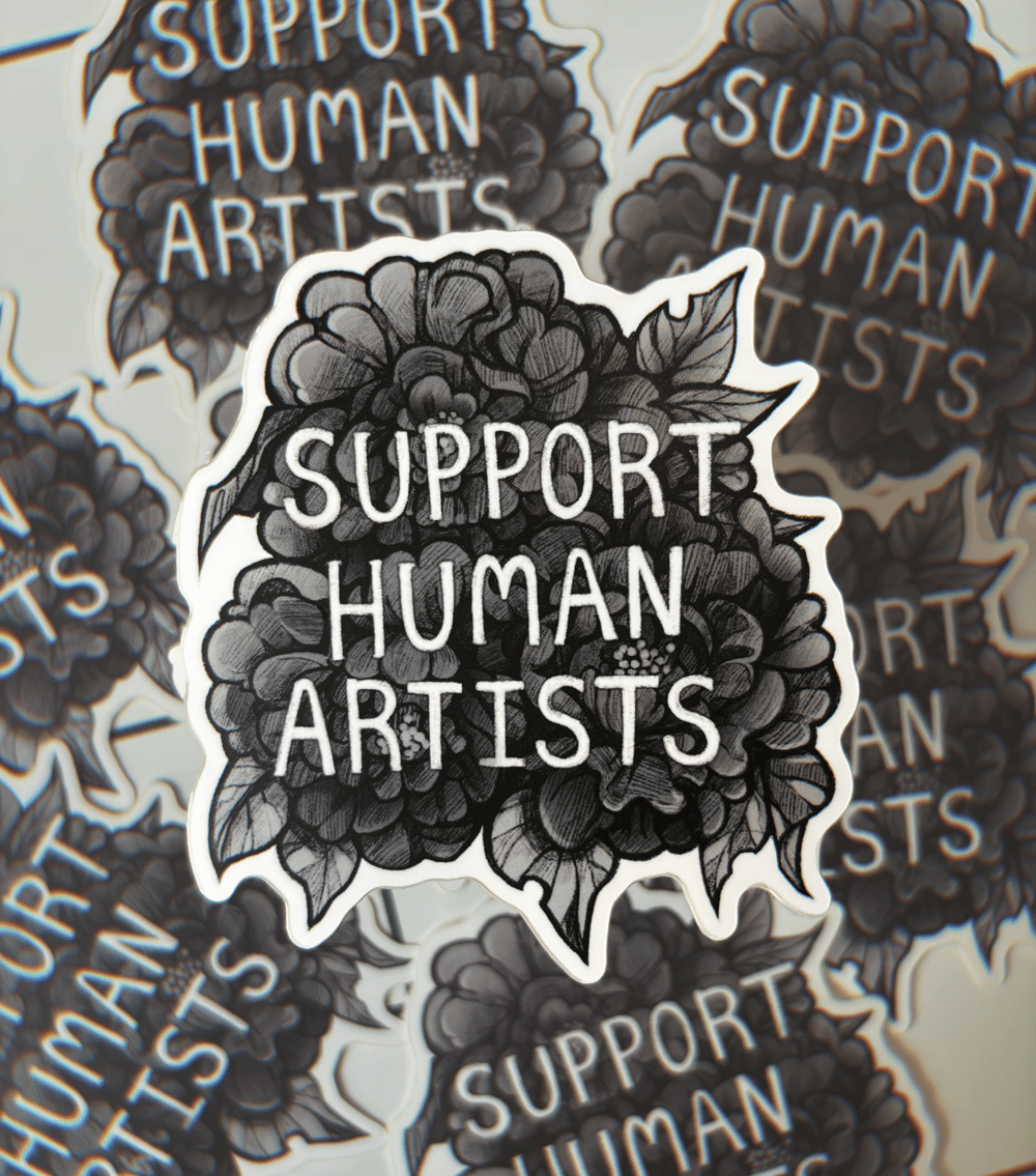 Support Human Artists | Vinyl Sticker