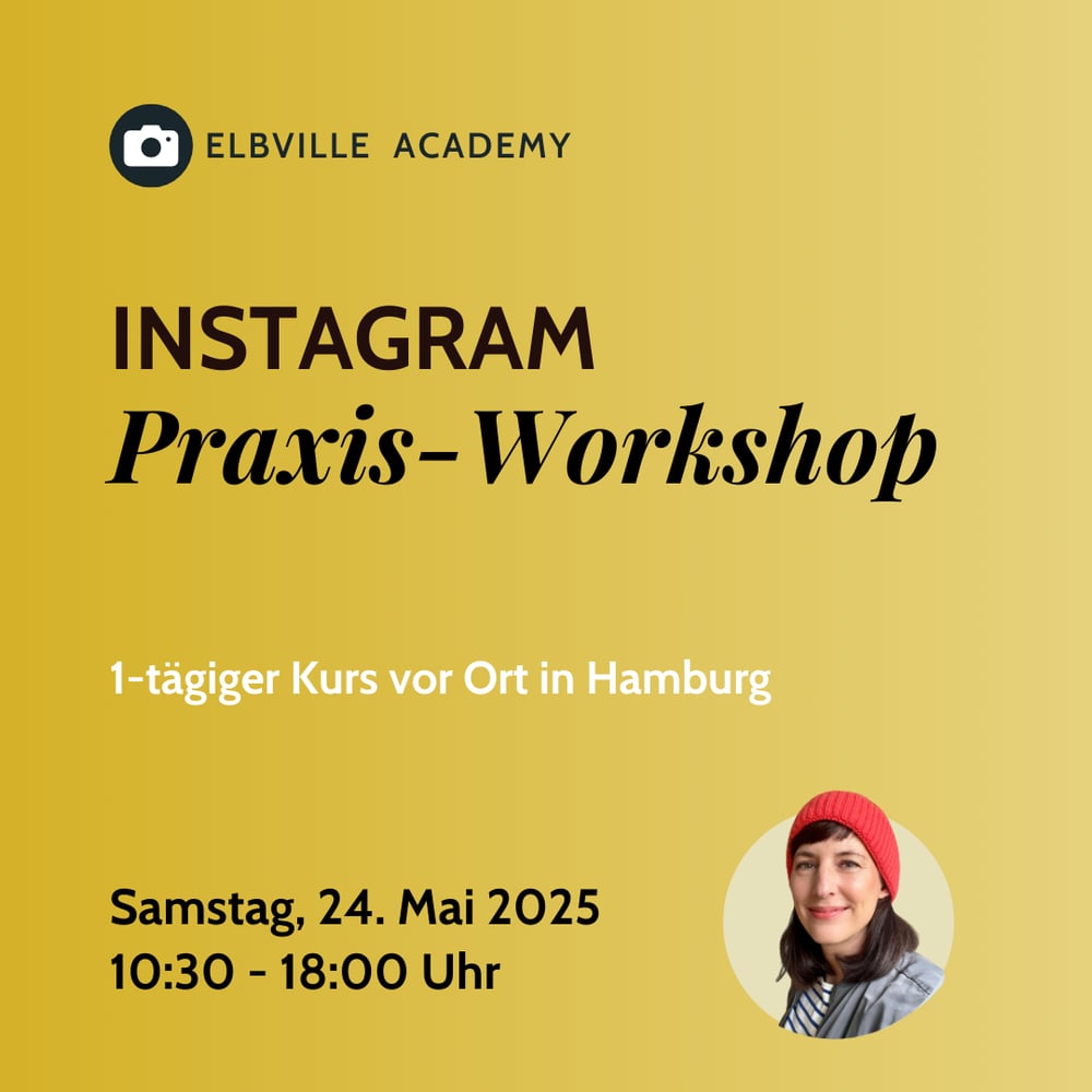 24. Mai 2025: Praxis-Workshop Instagram (1-tägiger Kurs vor Ort in Hamburg)