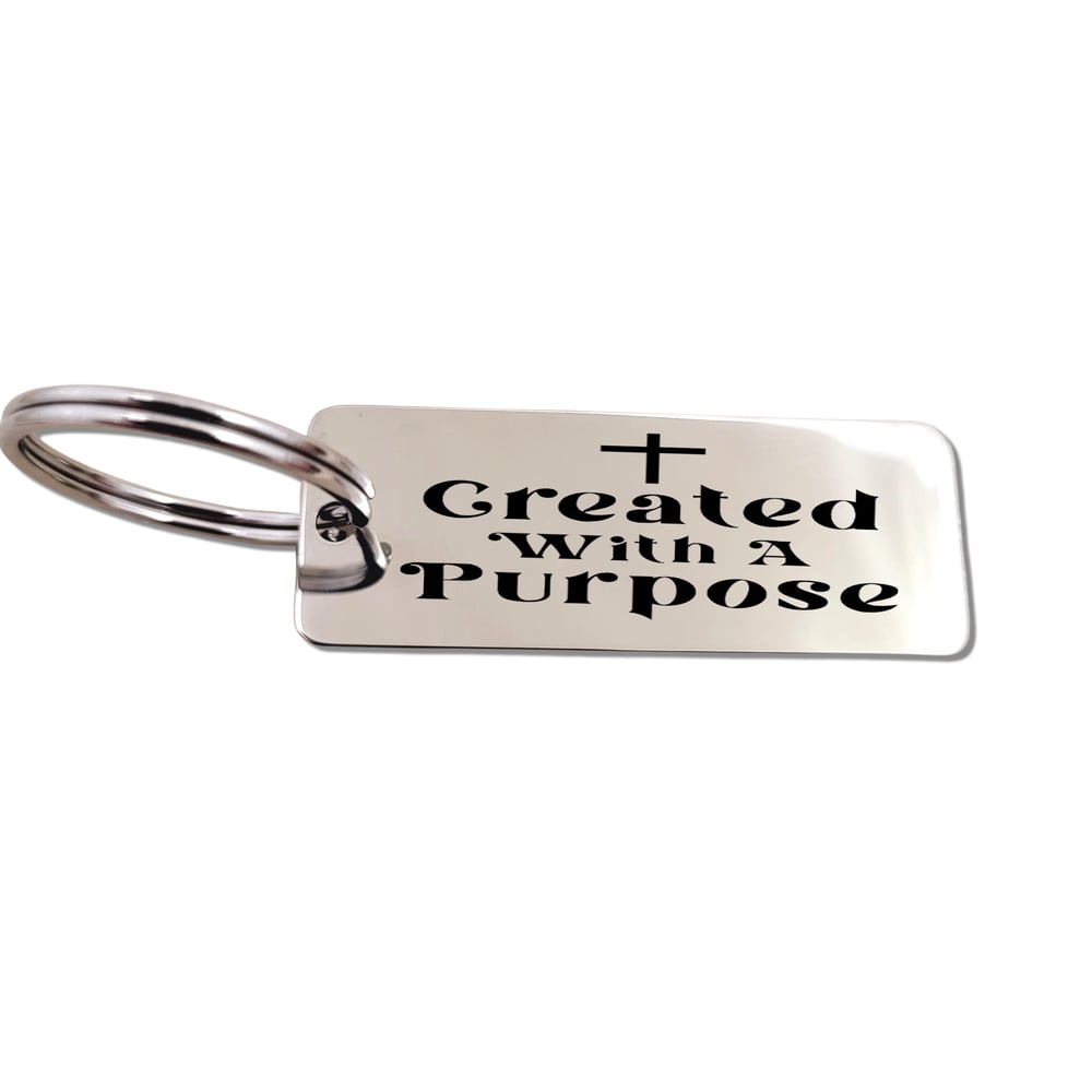 Image of Christian Gifts and Keychain engraved with "Created with a Purpose"