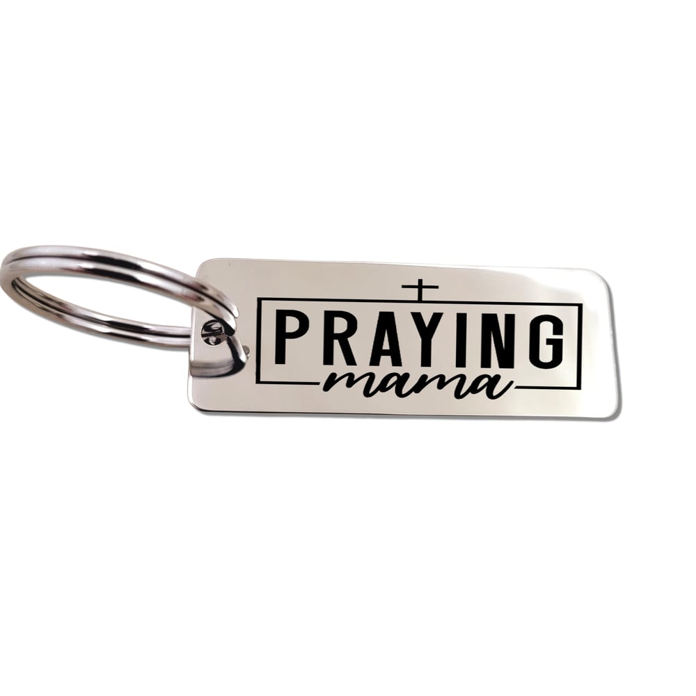 Image of Praying Mama Keychain. Christian gift for moms, grandmothers, prayer warriors.