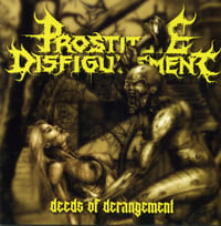 Prostitute disfigurement-deeds of derangement cd European version