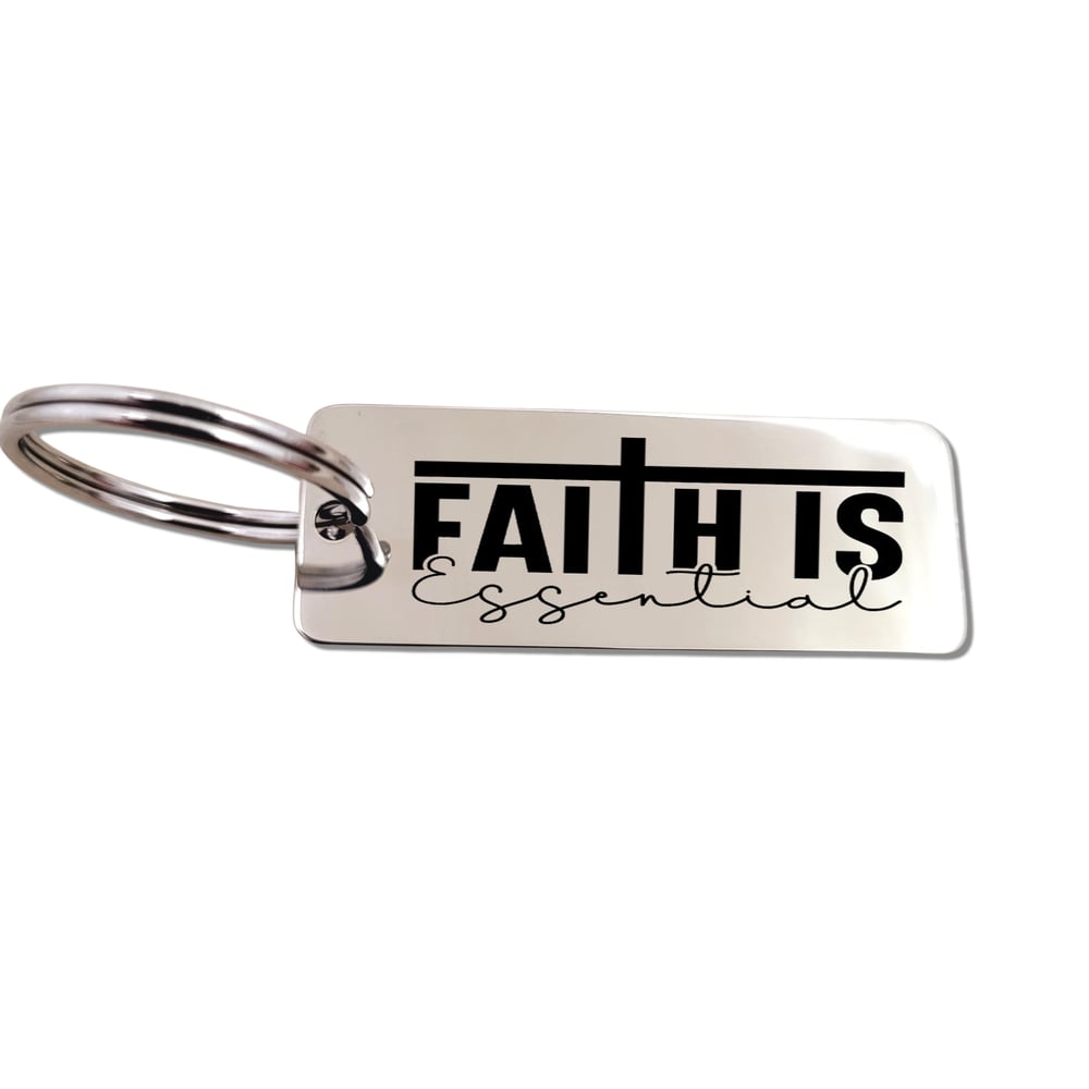 Image of Christian Keychain that symbolizes TRUSTIN GOD - "Faith is Essential"