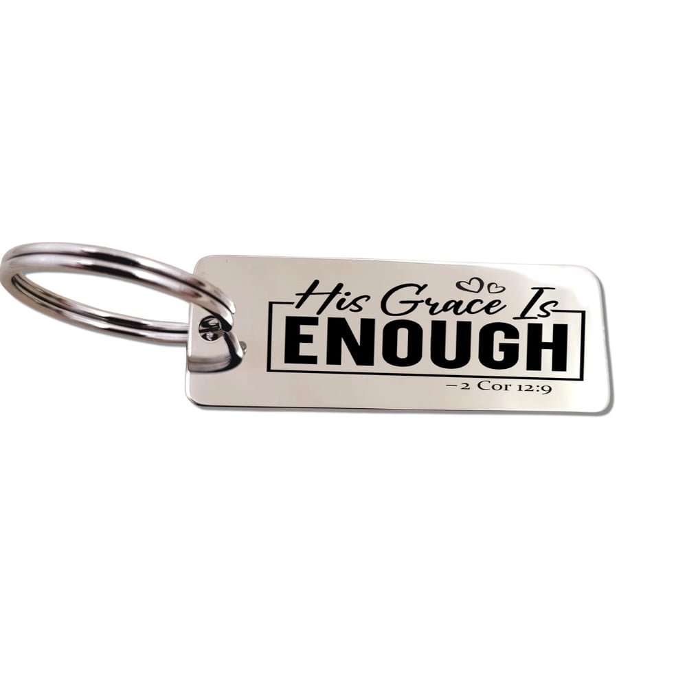 Image of Gentle Reminder for Christian - His Grace Is Enough Keychain