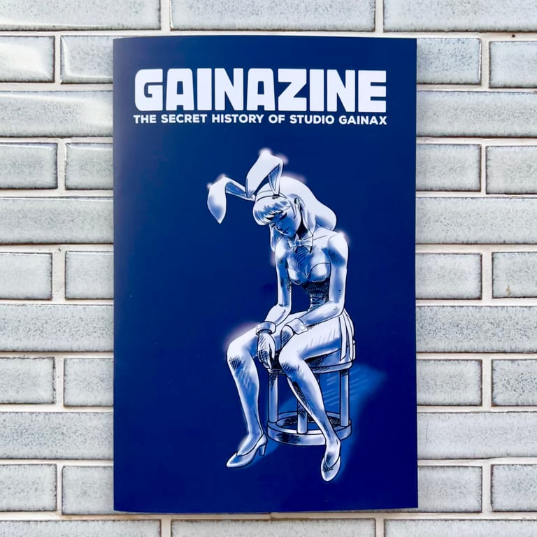 GAINAZINE: The Secret History of Studio Gainax