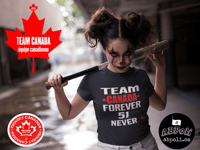 Image 2 of Team Canada Forever 51 Never Bella+Canvas Tee