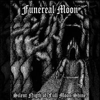 Image 1 of FUNERAL MOON “Silent Night of Full Moon Shine” CD