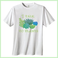 Image 2 of Organic Cotton Tee Shirt - I Talk To Plants