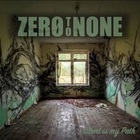 Image 1 of ZERO TO NONE "silent is my path" (vinyl) PRE-ORDER