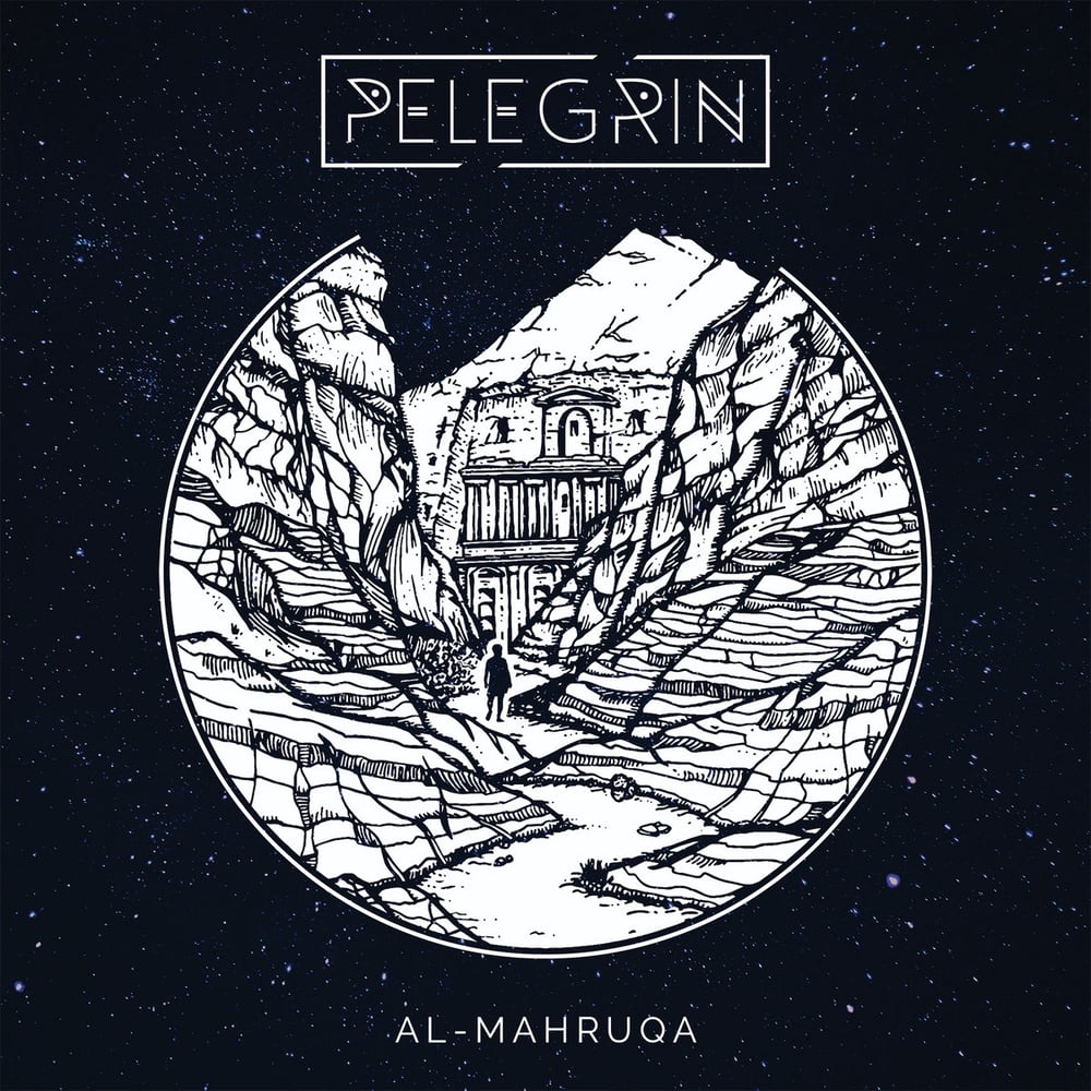 Image of Pelegrin - Al-Mahruqa Limited Vinyl and CD Editions