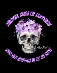 Image 2 of Mental Health Matters- Flowers and Skulls