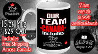 Image 1 of Our Team Canada Includes The Breakdown AB Mug