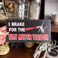 Image 1 of I Brake for the Van Meter Visitor Bumper Sticker