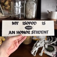 Image 1 of Isopod Honor Student Bumper Sticker