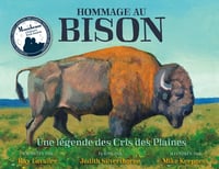 NF - Hommage au bison: Une légende des Cris des Plaines (par Ray Lavallee & Judith Silverthorne)