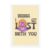 Get Lost With You // Print