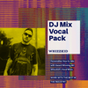 DJ Mix Vocal Packs - MC Whizzkid