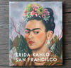 Frida Kahlo and San Francisco, by Circe Henestrosa & Gannit Ankori