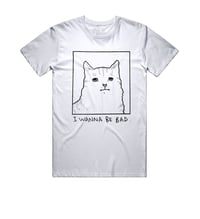 Image 1 of PRE-ORDER: "I Wanna Be Bad" T-shirt