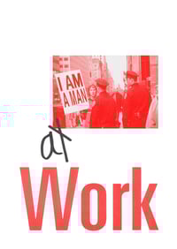 I AM A MAN AT WORK — Zine