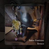 Image 1 of ☽ Rubus Etrusca ☾