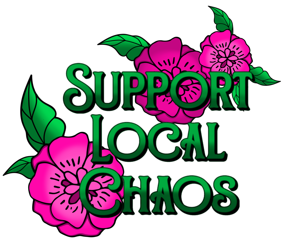 Image of Support Local Chaos Sticker