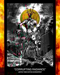 Image 2 of Corrupting Radiance (Screenprint)