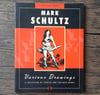 Mark Schultz: Various Drawings Volume One - SIGNED